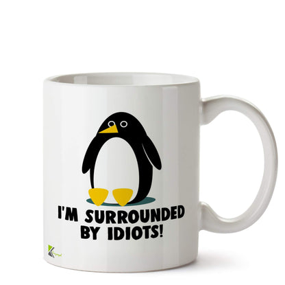 Kruzroyal Surrounded by Idiots Funny Mug | Sarcastic Office Humour Ceramic Coffee Tea Cup Gift for Colleague Boss Friend