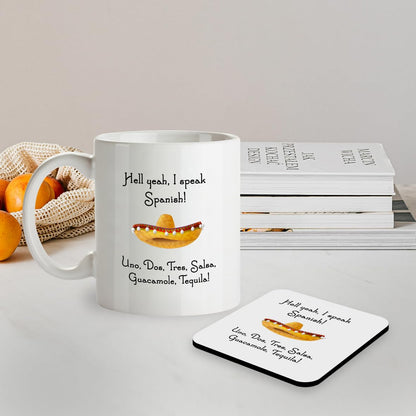 Kruzroyal SM064 Hell Yeah, i Speak Spanish! uno,dos,tres,Salsa,Guacamole,Tequila! - 11oz Mug & Matching Coaster Set
