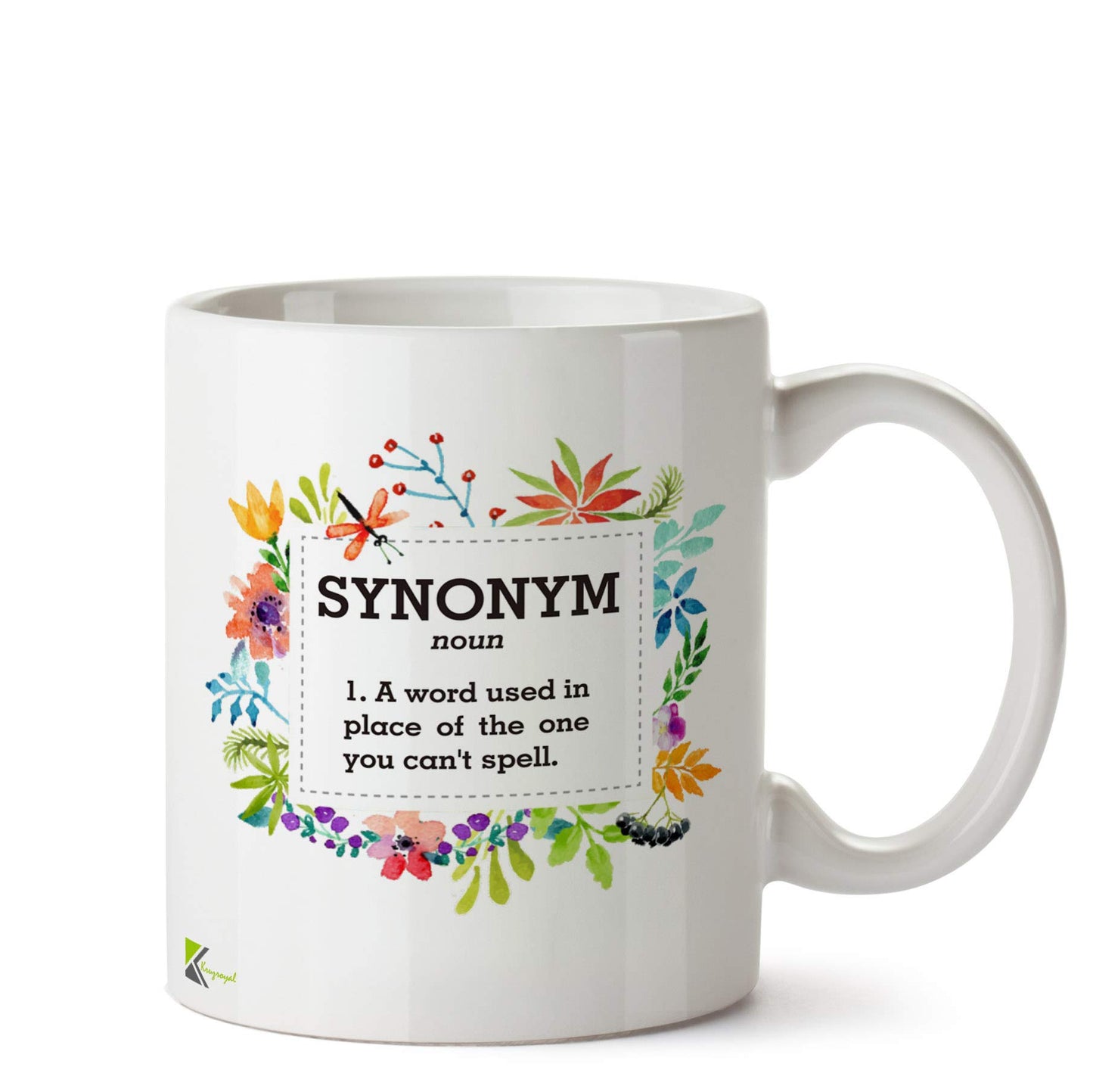 Kruzroyal DZ565 Defination Synonym : A Word Used in Place of The Other You Can't Spell Funny Novelty Great Gift Idea Coffee Tea Ceramic Mug