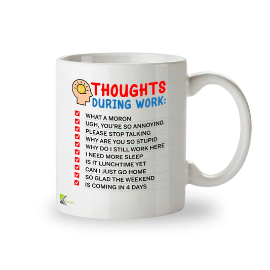 Kruzroyal Thoughts During Work Funny Mug - Sarcastic Office Humour Cup Great Gag Gift for Colleague Men Women