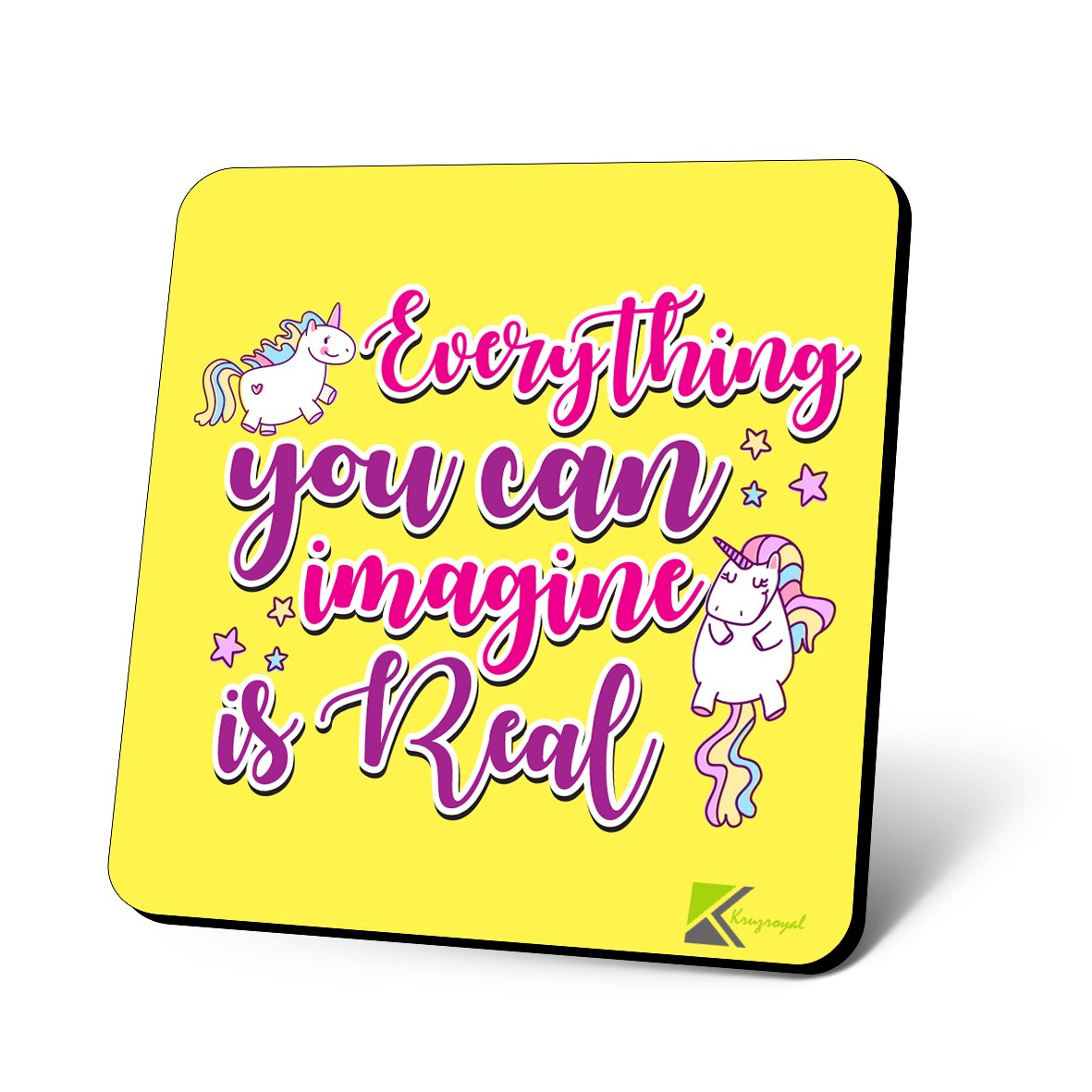 CS939 Everything You can Imagine is Real Novelty Funny Coffee Tea Drink Gift Glossy MDF Wooden Coaster