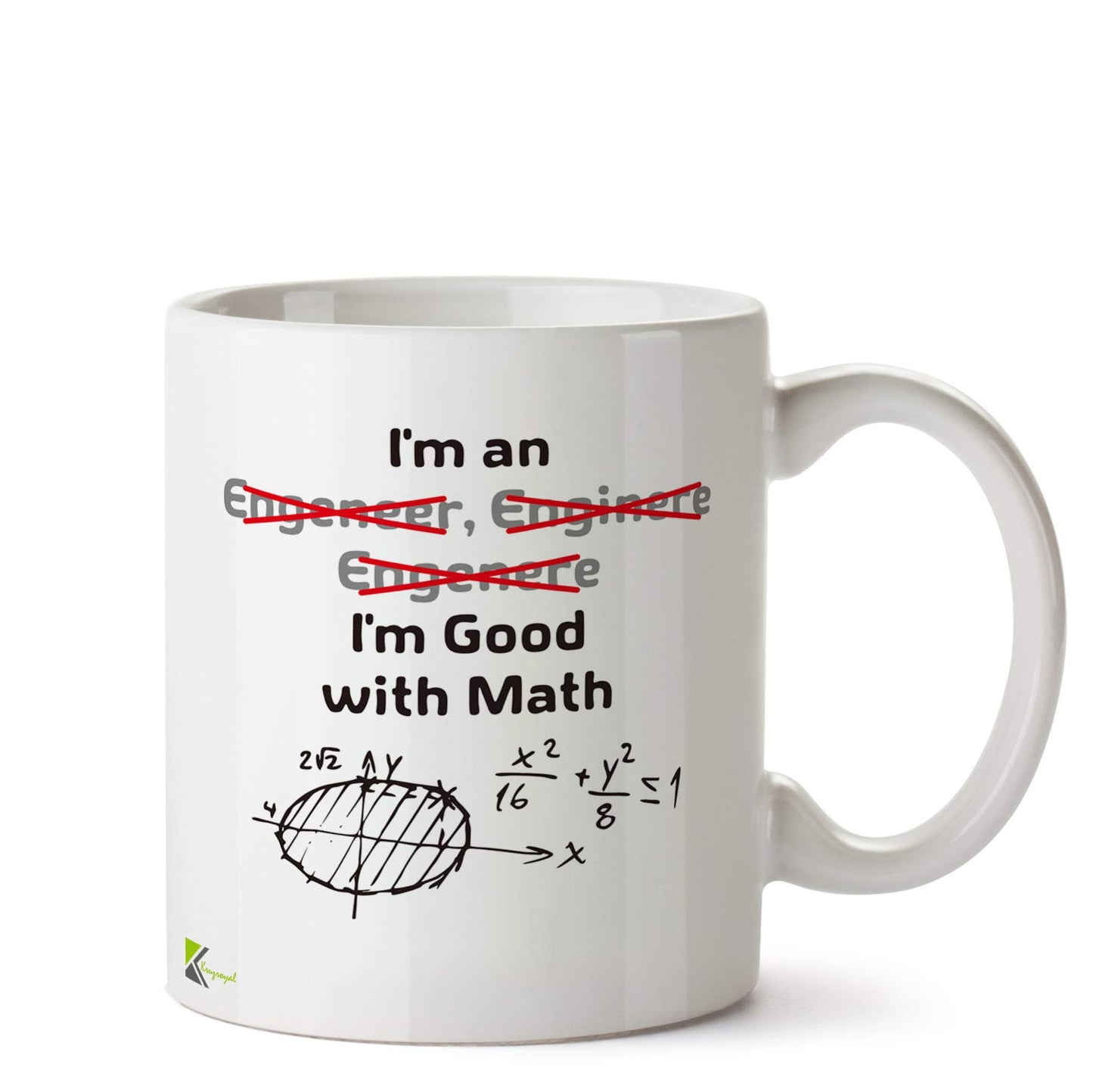 Kruzroyal DZ538 I'm an Engineer I'm Good with Math Funny Novelty Great Gift Idea Coffee Tea Ceramic Mug