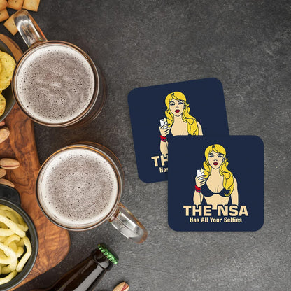 CS500 The NSA has All Your Selfies Novelty Funny Coffee Tea Drink Gift Glossy MDF Wooden Coaster