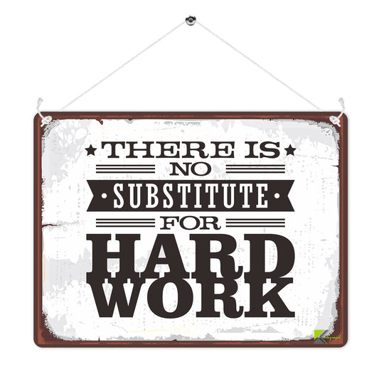MP252 There is no substitute for hard work Funny Novelty Retro Vintage Metal Wall Sign Plaque 20cm x 15cm