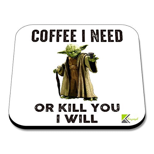 CS097 Coffee i need or kill you i will Novelty Funny Coffee Tea Drink Gift Glossy MDF Wooden Coaster Humorous Geek Gift for Colleague, Men, Women - Secret Santa, Birthday Present