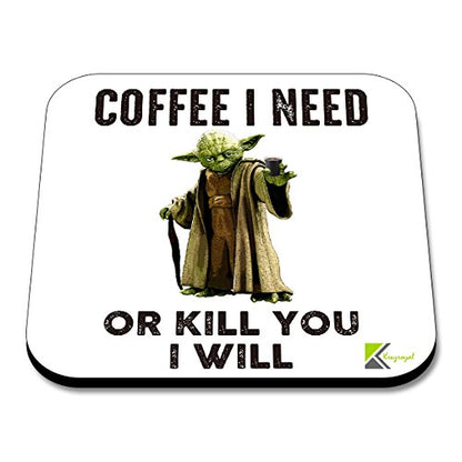 CS097 Coffee i need or kill you i will Novelty Funny Coffee Tea Drink Gift Glossy MDF Wooden Coaster Humorous Geek Gift for Colleague, Men, Women - Secret Santa, Birthday Present