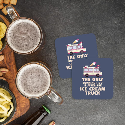 CS640 The only Running i do is After The ice Cream Truck Novelty Funny Coffee Tea Drink Gift Glossy MDF Wooden Coaster