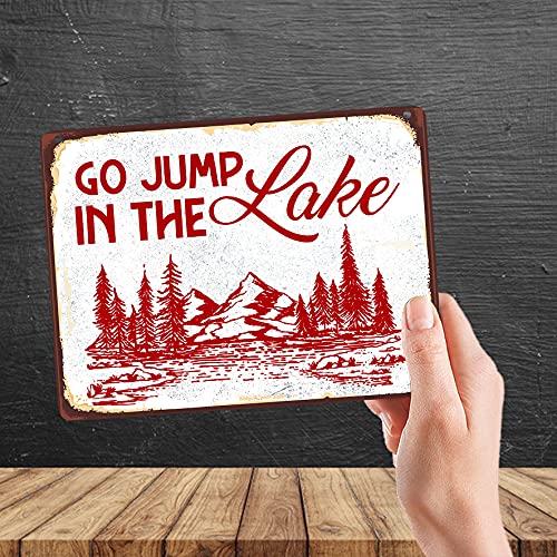 Kruzroyal MP434 Go Jump In The Lake Funny Novelty Retro Vintage Metal Wall Sign Plaque 20cm x 15cm