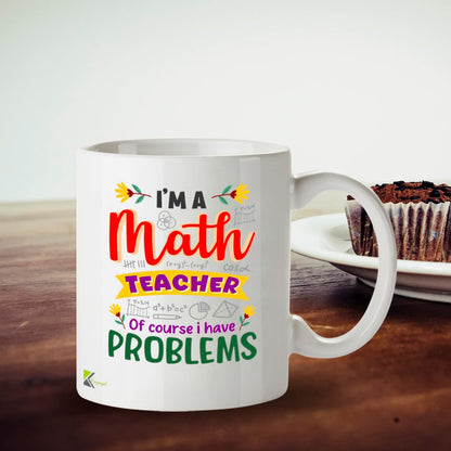 Kruzroyal Funny Maths Teacher Mug I Have Problems Pun - 11oz Ceramic Coffee Tea Cup Gift for Teachers Men Women - Dishwasher Microwave Safe Teacher Appreciation Present