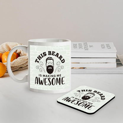 SM002 This Beard is Making me Awesome - Mug & Matching Coaster Set