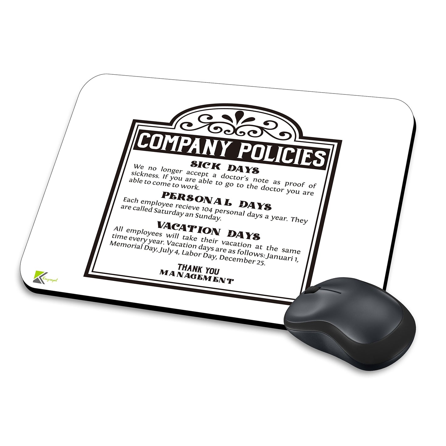 MM039 - Company Policies Funny Unique Funny Novelty Gift Mousemat/MousePad Anti Slip Laptop Computer PC Mouse Mat