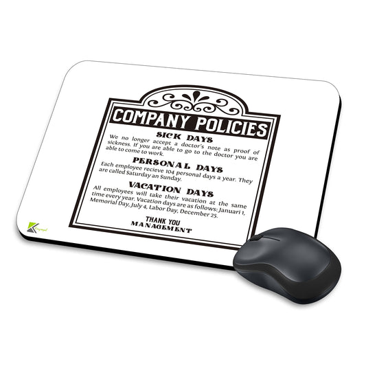 MM039 - Company Policies Funny Unique Funny Novelty Gift Mousemat/MousePad Anti Slip Laptop Computer PC Mouse Mat
