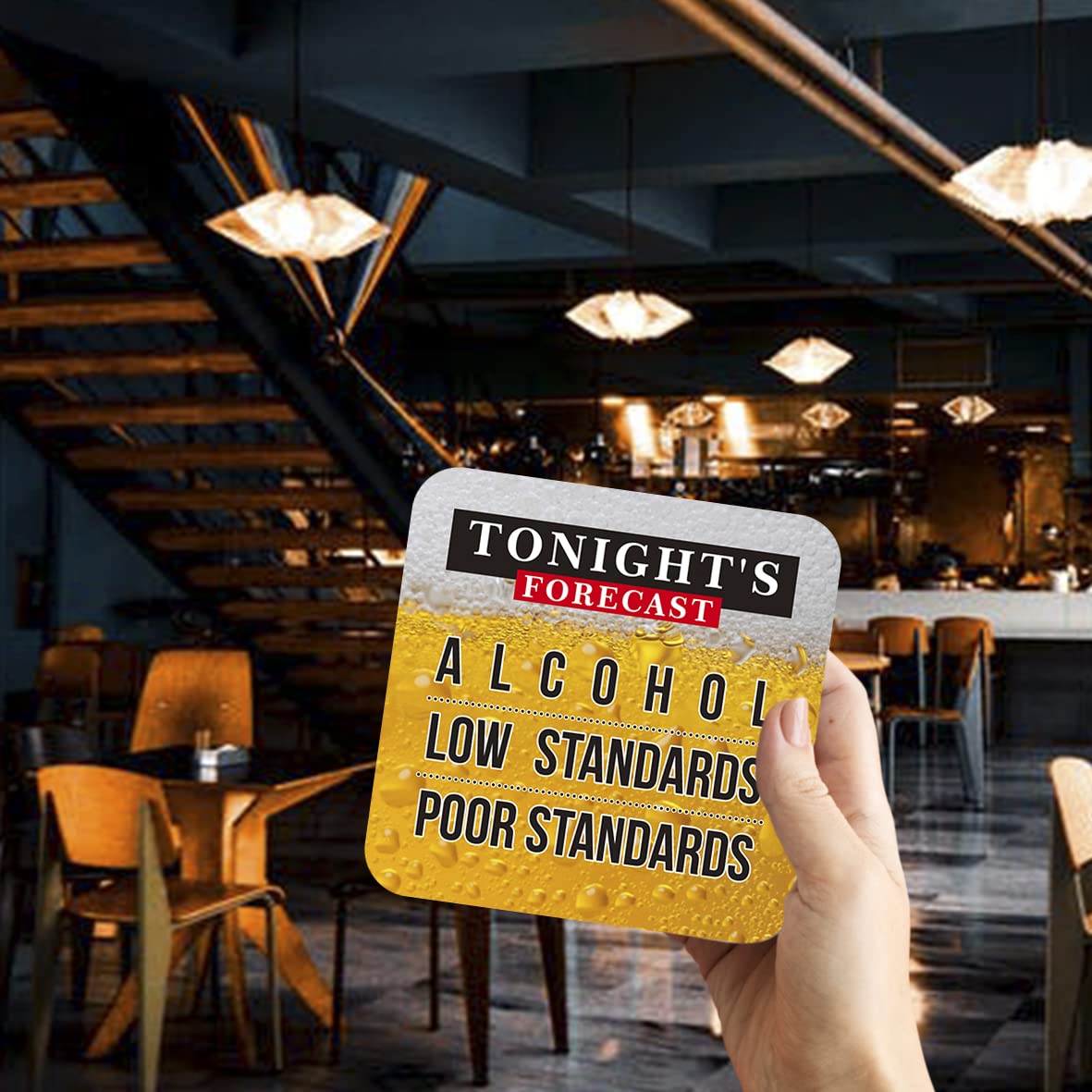 CS784 Tonight's Forecast : Alchohol - Low Standards - Poor Standards Novelty Funny Coffee Tea Drink Gift Glossy MDF Wooden Coaster
