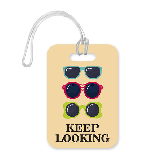 LT001 Keep Looking Novelty Funny Unique Designer Gift Glossy Plastic Suitcase Luggage Tag