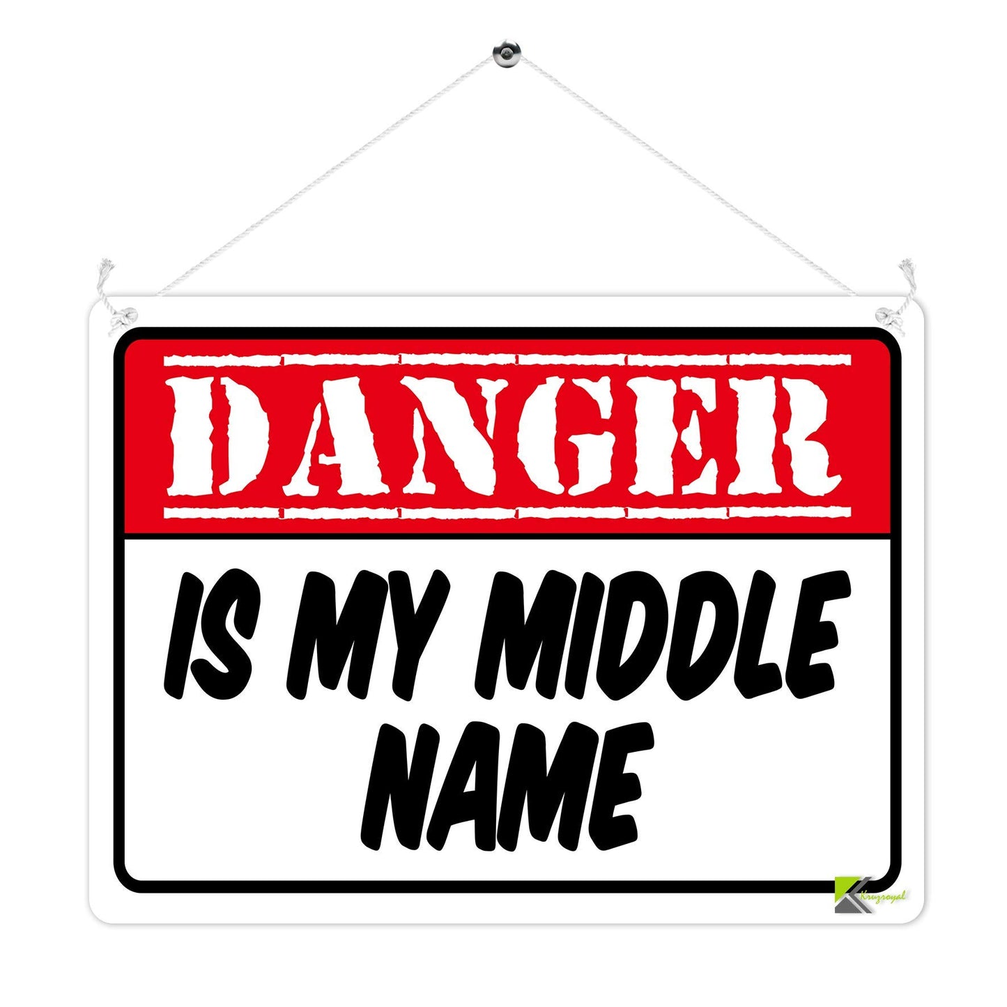 Kruzroyal MP337 DANGER,Is my middle name. Funny Novelty Retro Vintage Metal Wall Sign Plaque 20cm x 15cm
