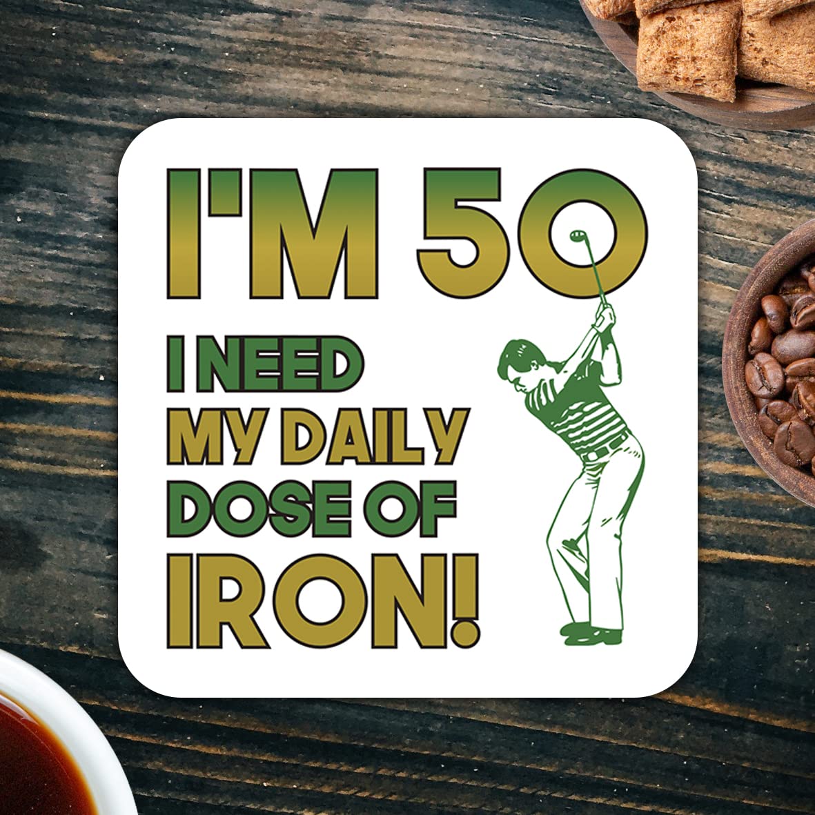 CS605 I'm 50, i Need My Daily dose of Iron! Novelty Funny Coffee Tea Drink Gift Glossy MDF Wooden Coaster