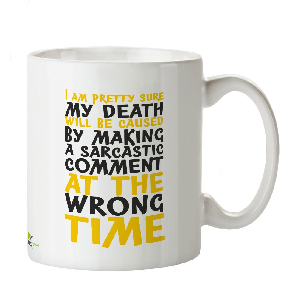 Kruzroyal Funny Sarcastic Mug, My Death Will Be Caused by A Sarcastic Comment Design, Novelty Joke Gift for Best Friend or Coworker, White Ceramic, 11 oz