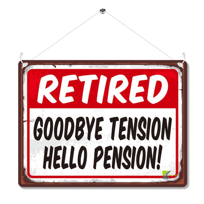 Kruzroyal MP158 Retired : Goodbye tension Hello Pension! Funny Novelty Retro Vintage Metal Wall Sign Plaque 20cm x 15cm