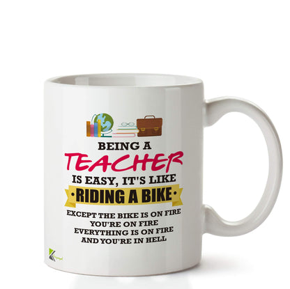 Kruzroyal DZ626 Being a Teacher is Easy, It's Like Riding a Bike. Funny Novelty Great Gift Idea Coffee Tea Ceramic Mug