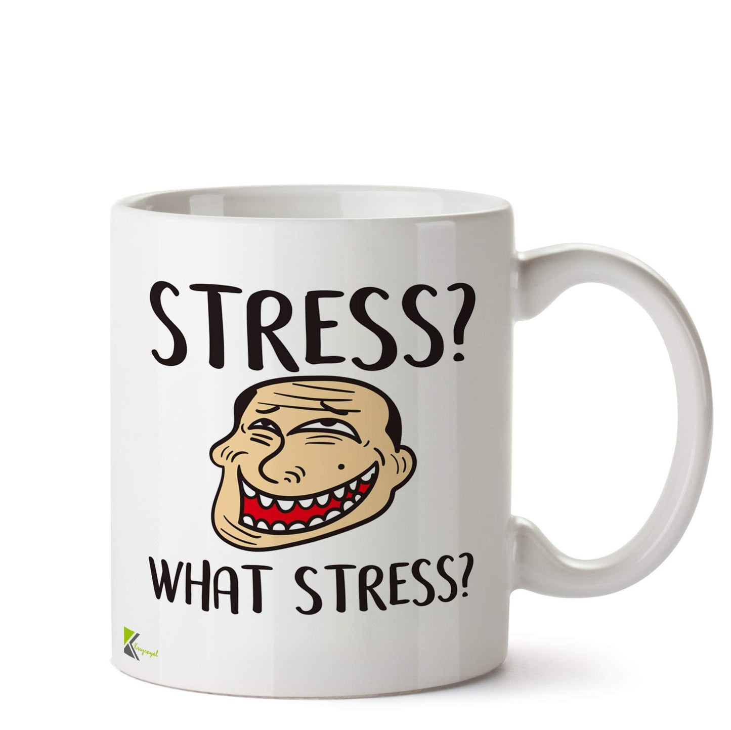 Kruzroyal Stress What Stress Funny Mug | Humorous Sarcastic Meme Ceramic Coffee Tea Cup Gift for Colleagues, Students, Gamers