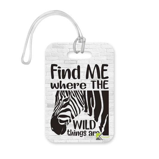 LT288 FIND ME Where The Wild Things are Novelty Funny Unique Designer Gift Glossy Plastic Suitcase Luggage Tag