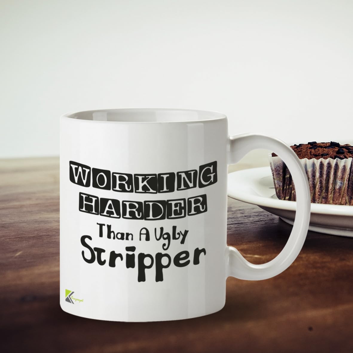 Kruzroyal DZ221 Working Harder Than a Ugly Stripper Funny Novelty Great Gift Idea Coffee Tea Mug