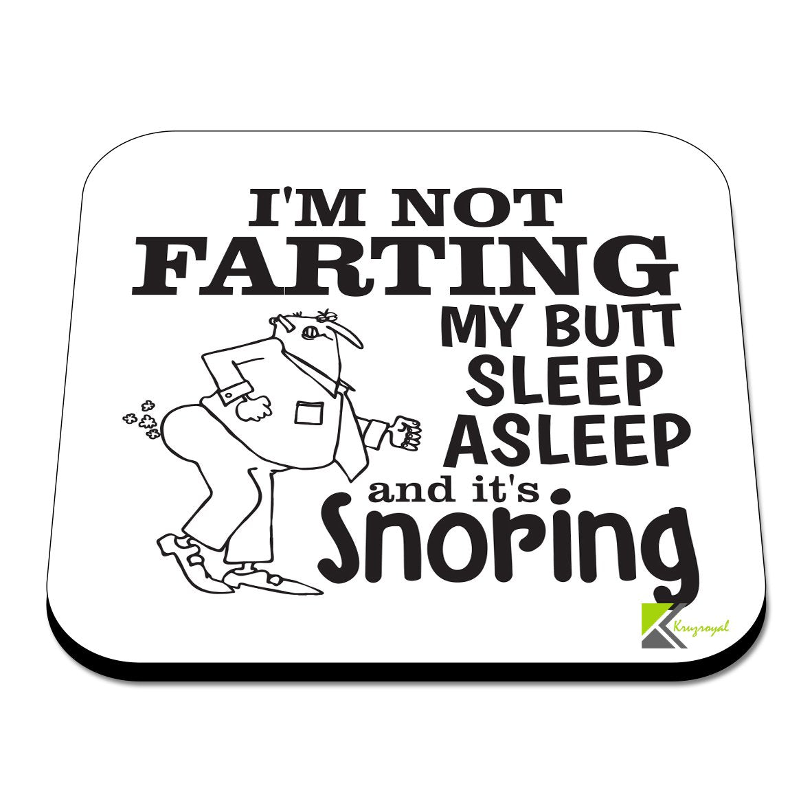 CS375 I'm not farting my butt sleep asleep and it's snoring Novelty Funny Coffee Tea Drink Gift Glossy MDF Wooden Coaster