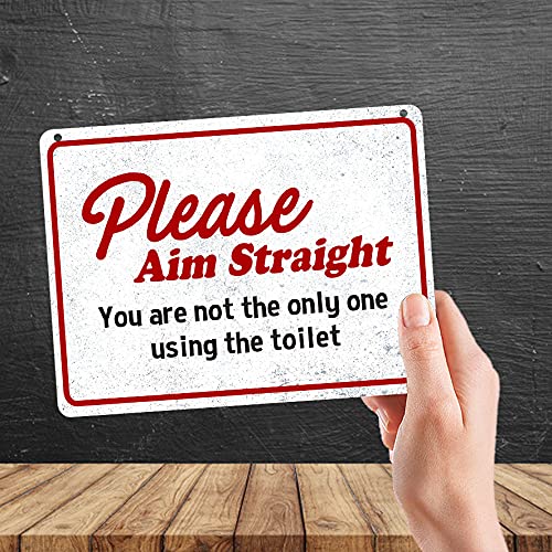 Kruzroyal MP426 Please Aim Straight - You are not the only one using the toilet/Toilet funny sign Funny Novelty Retro Vintage Metal Wall Sign Plaque 20cm x 15cm