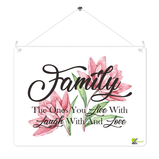 MP209 Family:The ones you live with laugh and love Funny Novelty Retro Vintage Metal Wall Sign Plaque 20cm x 15cm