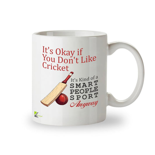 Kruzroyal DZ947 It's Okay If You Don't Like Cricket, It's Kind of A Smart People Sport Anyway 11oz White Ceramic Coffee Tea Mug - Funny Gift for Cricket Fans, Sports Enthusiasts, Dad, Coach