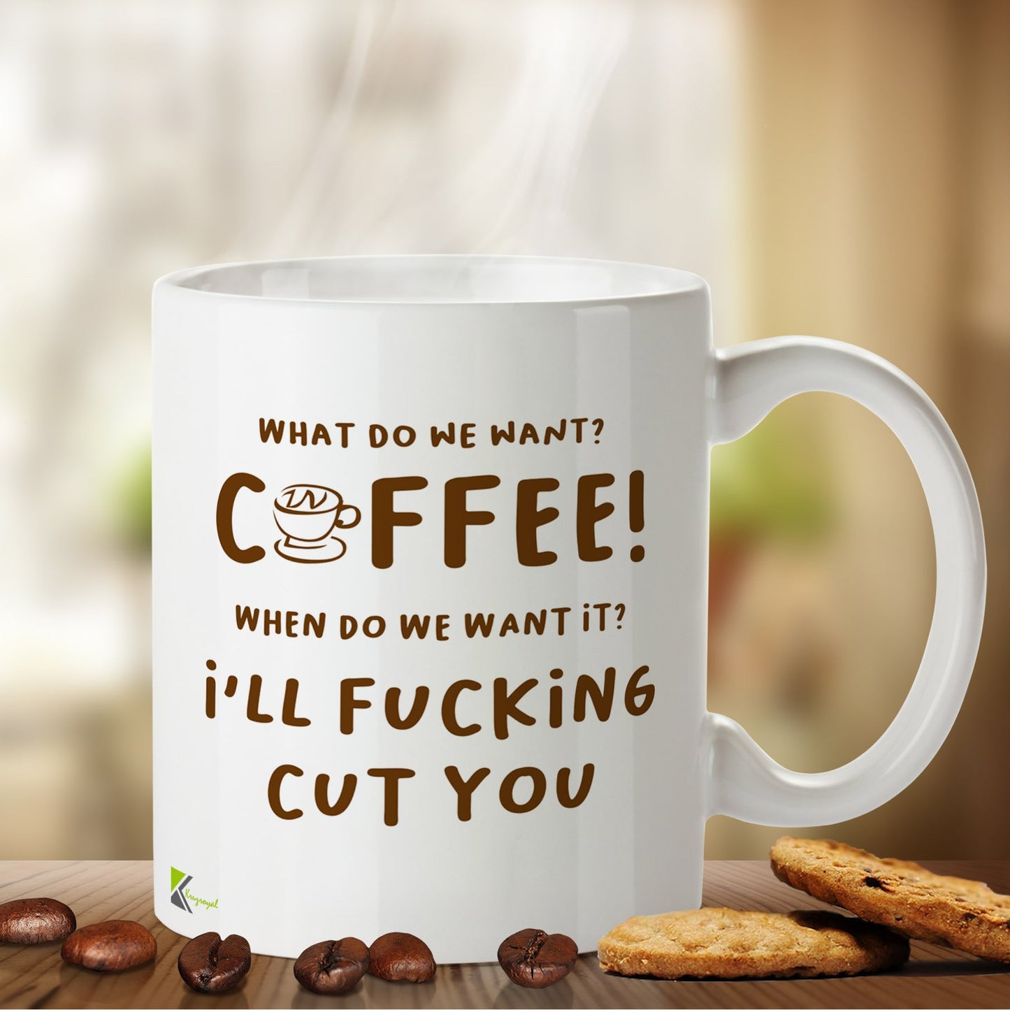 Kruzroyal DZ446 What do we Want? Coffee! When do we Want it ? I'll FUC*ing Cut You Funny Novelty Great Gift Idea Coffee Tea Mug