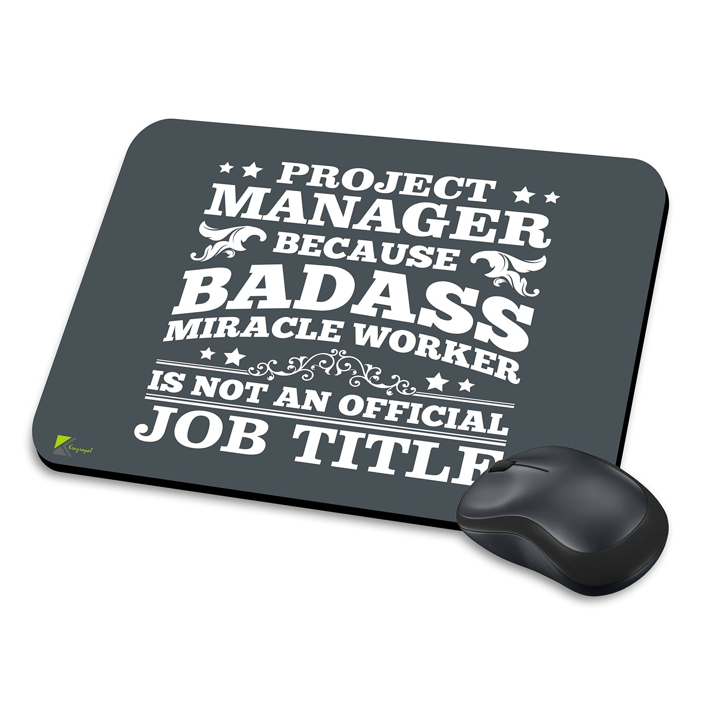 MM156 - Project Manager Because Badass Miracle Worker Is Not An Official Job Title Funny Novelty Gift Mousemat/MousePad Anti Slip Laptop Computer PC Mouse Mat