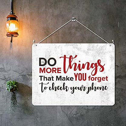 Kruzroyal MP495 Do more things that make you forget to check your phone Funny Novelty Retro Vintage Metal Wall Sign Plaque 20cm x 15cm