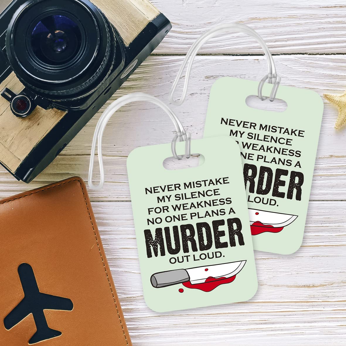 LT002 Never Mistake My Silence for Weakness no one Plans a Murder Outloud Novelty Funny Unique Designer Gift Glossy Plastic Suitcase Luggage Tag