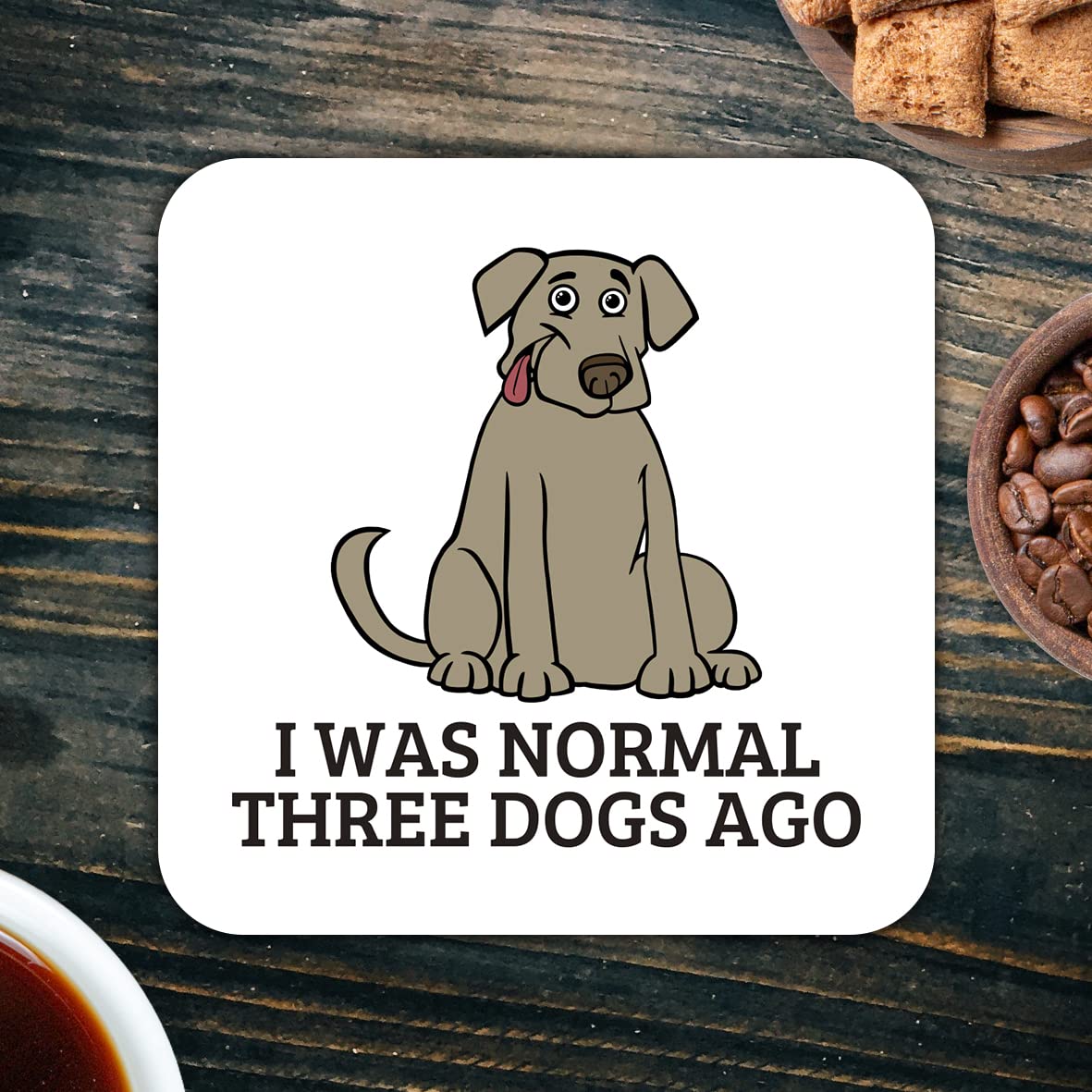 CS402 I was Normal Three Dogs ago Novelty Funny Coffee Tea Drink Gift Glossy MDF Wooden Coaster