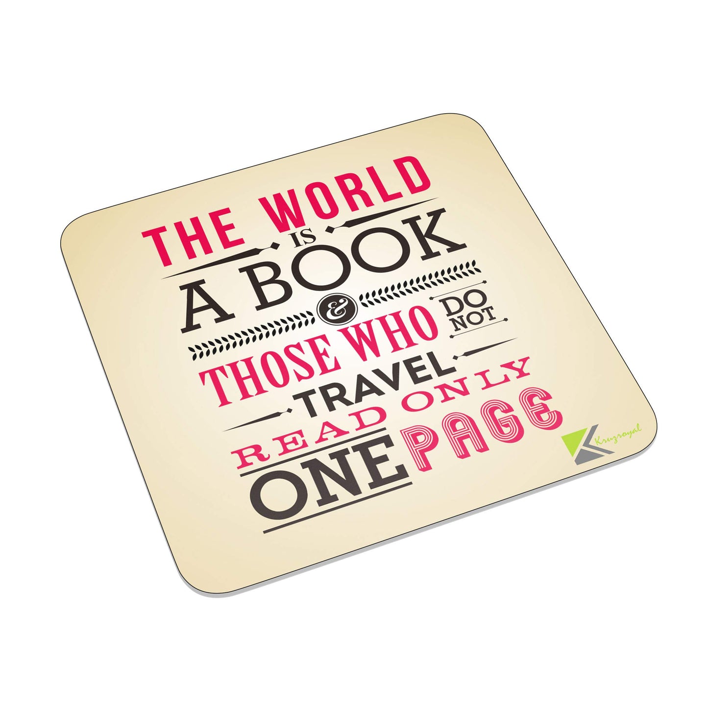FM078 The world is a book, those who do not travel read only one page Novelty Funny Idea Glossy Metal Square Fridge Magnet