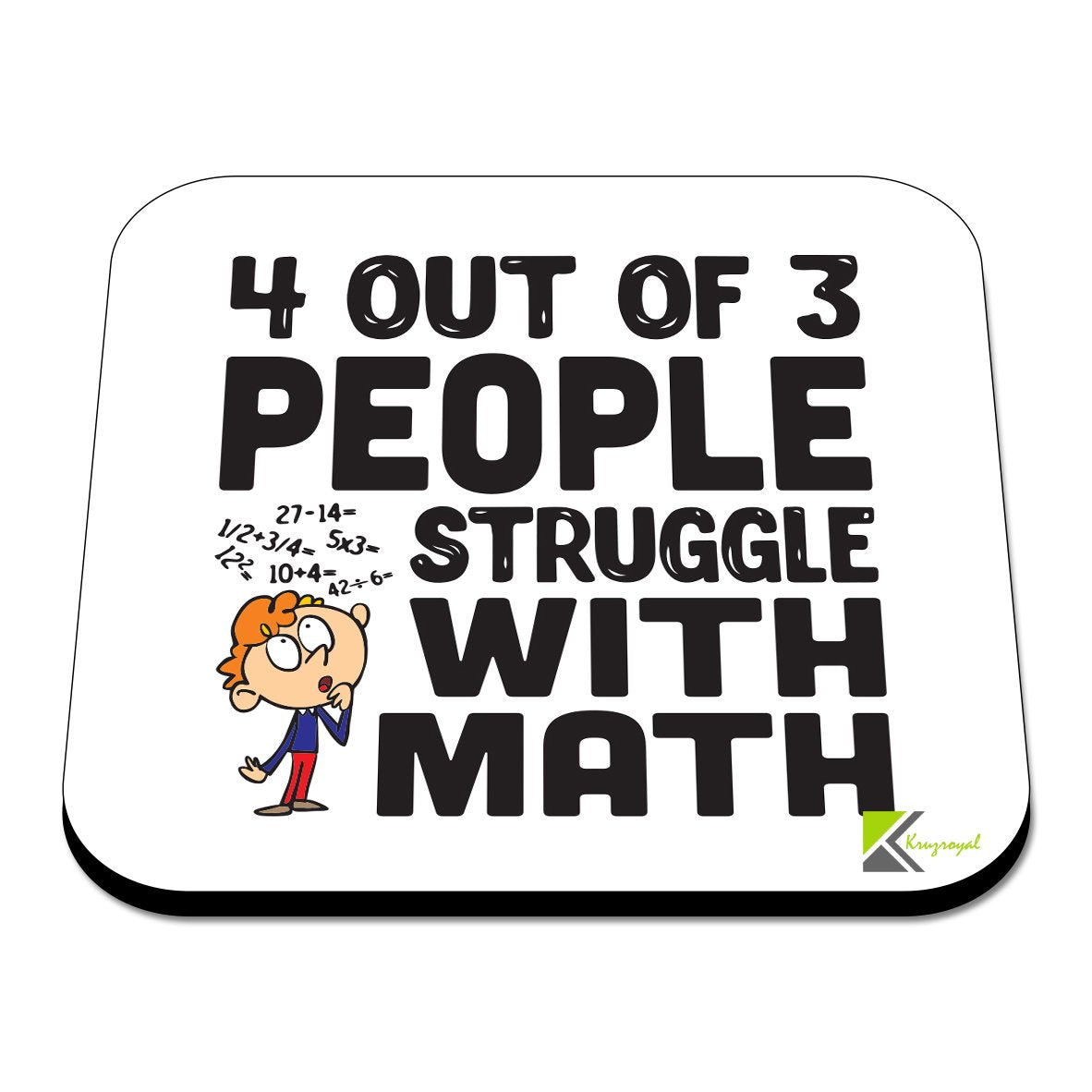 CS302 4 Out of 3 People Struggle with Math Novelty Funny Coffee Tea Drink Gift Glossy MDF Wooden Coaster