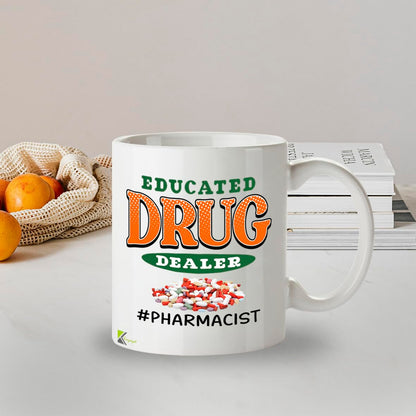 Kruzroyal Pharmacist Mug Funny Gift - 11oz/325ml Educated Drug Dealer Ceramic Coffee Cup for Pharmacy Tech, Student, PharmD - Graduation Present