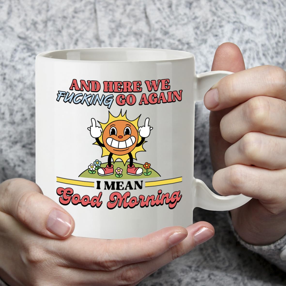 Kruzroyal Here We F*cking Go Again Funny Coffee Mug - 11oz Sarcastic Novelty Cup - Gag Gift for Coworkers, Men, Mom & Women