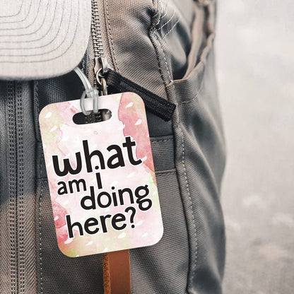 LT223 What am i Doing here? Novelty Funny Unique Designer Gift Glossy Plastic Suitcase Luggage Tag
