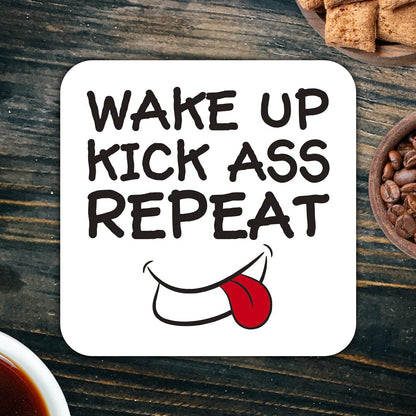 CS519 Wake up, Kick Ass, Repeat Novelty Funny Coffee Tea Drink Gift Glossy MDF Wooden Coaster