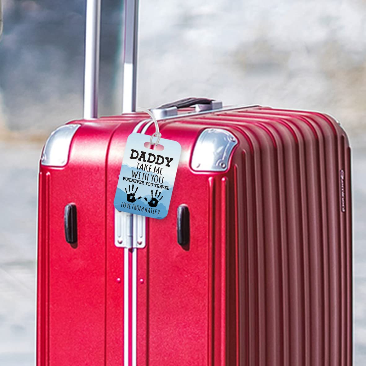 PLT287 Personalised Name : Daddy TAKE ME with You, Whenever You Travel Love from YOURNAME X Novelty Funny Unique Designer Gift Glossy Plastic Suitcase Luggage Tag