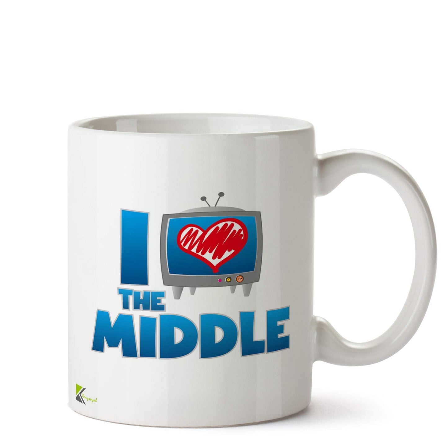 Kruzroyal I Love The Middle TV Show Fan Mug | Humorous Sitcom TV Series Ceramic Coffee Tea Cup Gift for Friends, Family