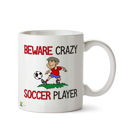 Kruzroyal "Beware Crazy Soccer Player Funny Mug - 11oz Ceramic Coffee Cup, Novelty Gift for Players, Coaches, Fans, Men, Women, Dad