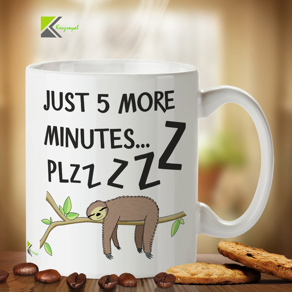 Kruzroyal DZ307 Just 5 More Minutes...plzzzz Funny Novelty Great Gift Idea Coffee Tea Mug