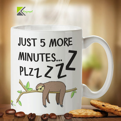 Kruzroyal DZ307 Just 5 More Minutes...plzzzz Funny Novelty Great Gift Idea Coffee Tea Mug