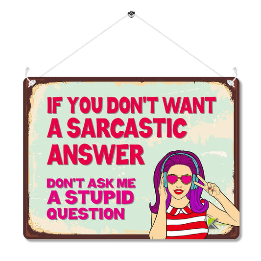Kruzroyal Funny Sarcastic Metal Wall Sign, Don't Ask A Stupid Question Novelty Plaque Gift, Humorous Retro Vintage Tin Decor for Home or Office, 20x15cm with Hanging String