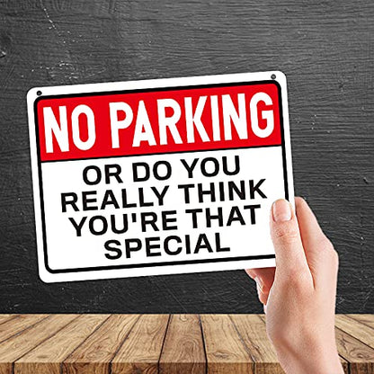Kruzroyal MP353 NO PARKING, Or do you really think you're that special. Funny Novelty Retro Vintage Metal Wall Sign Plaque 20cm x 15cm
