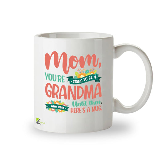 Kruzroyal Funny Mug for Mum | Going to be a Grandma One Day | Mothers Day Birthday Gift from Daughter Son | Novelty Mum Gift 11oz