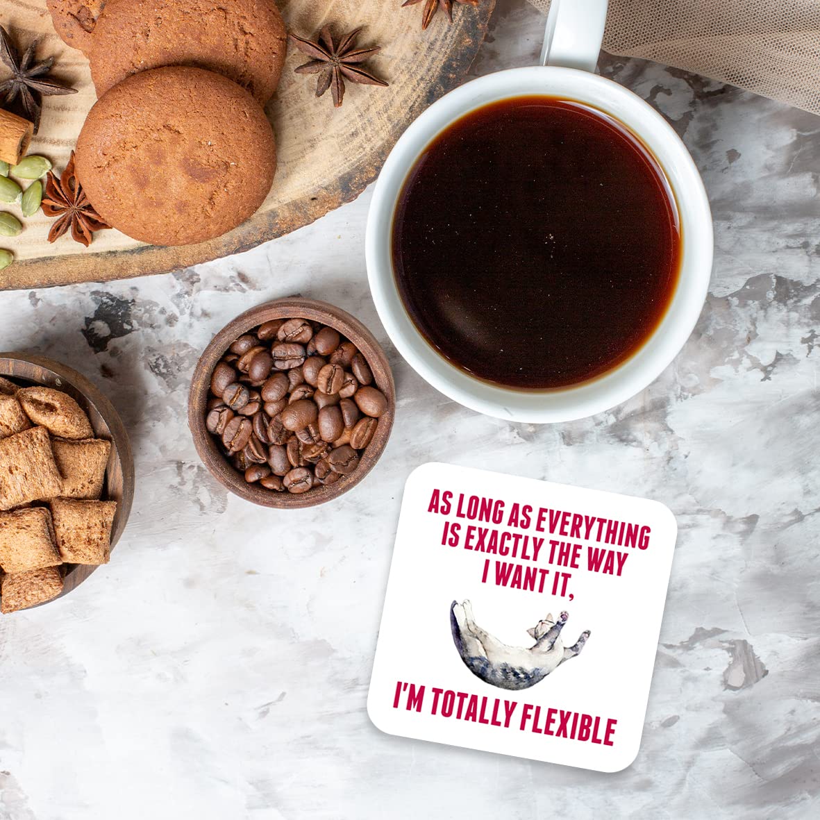 CS746 As Long as Everything is Exactly The Way i Want it, I'm Totally Flexible Novelty Funny Coffee Tea Drink Gift Glossy MDF Wooden Coaster